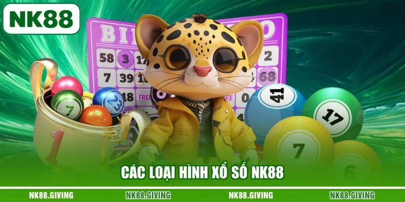Các loại hình xổ số NK88