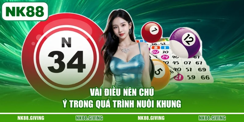 Vài điều nên chú ý trong quá trình nuôi khung